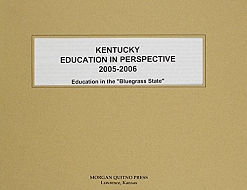 Kentucky Education in Perspective 2005-2006 (Paperback)