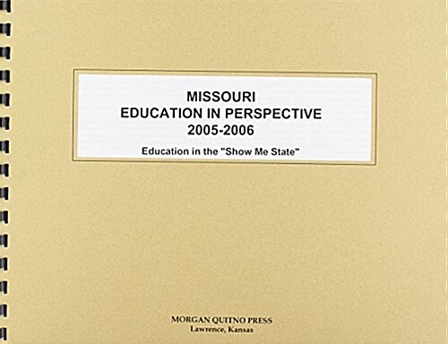 Missouri Education in Perspective 2005-2006 (Paperback)