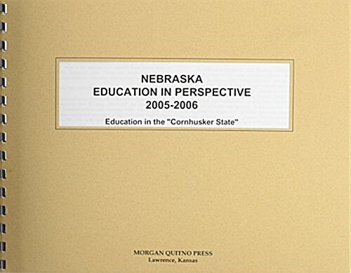Nebraska Education in Perspective 2005-2006 (Paperback)