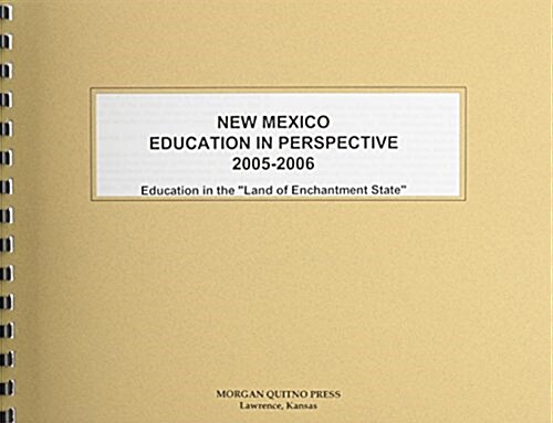 New Mexico Education in Perspective 2005-2006 (Paperback)