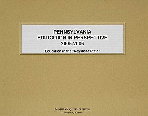 Pennsylvania Education in Perspective 2005-2006 (Paperback)