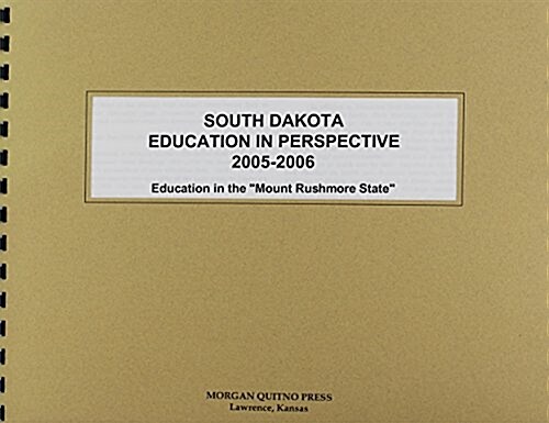 South Dakota Education in Perspective 2005-2006 (Paperback)