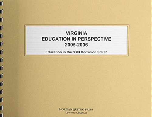 Virginia Education in Perspective 2005-2006 (Paperback)