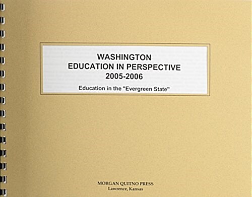 Washington Education in Perspective 2005-2006 (Paperback)