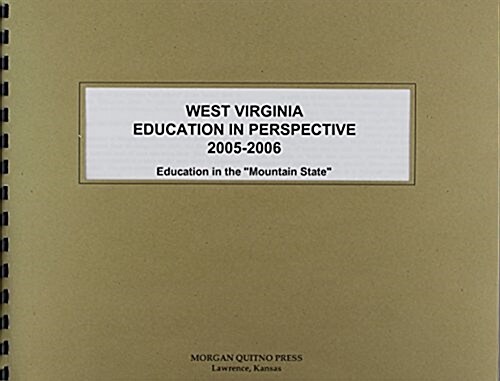 West Virginia Education in Perspective 2005-2006 (Paperback)