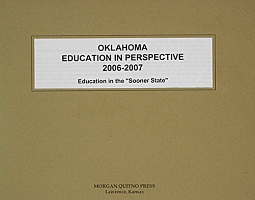 Oklahoma Education in Perspective 2006-2007 (Paperback)