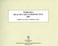 Nebraska Health Care in Perspective 2007 (Paperback)