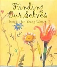 Finding Our Selves (Hardcover)