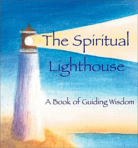 The Spiritual Lighthouse (Hardcover)