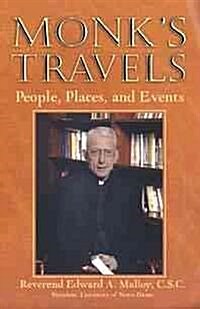 Monks Travels: People, Places, and Events (Hardcover)