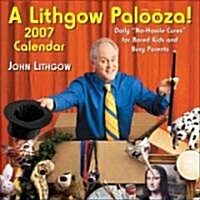 A Lithgow Palooza! 2007 Calendar (Paperback)