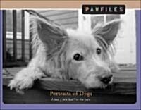 Pawfiles: Portraits of Dogs: A Bark and Smile Book (Hardcover)