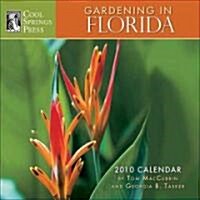 Gardening in Florida 2010 Calendar (Paperback, Wall)