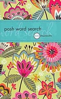 Posh Word Search: 100 Puzzles (Paperback)