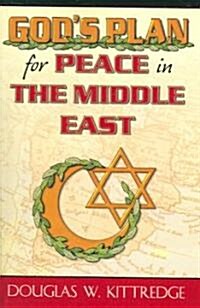 Gods Plan for Peace in the Middle East (Paperback)