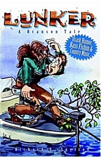 Lunker (a Branson Tale) (Paperback)