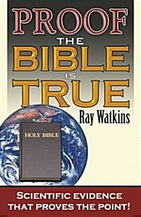 Proof the Bible Is True (Paperback)