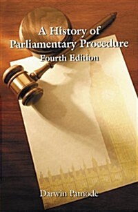A History of Parliamentary Procedure (Paperback, 4)