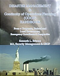 Disaster Management & Continuity of Operations Planning (COOP) Handbook (Paperback)
