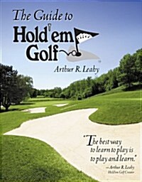 The Guide to Hold em Golf (Paperback)