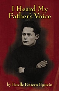 I Heard My Fathers Voice (Paperback)