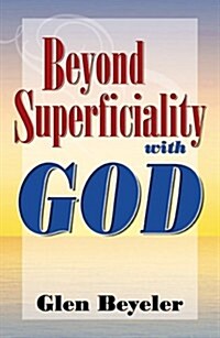 Beyond Superficiality (Paperback)
