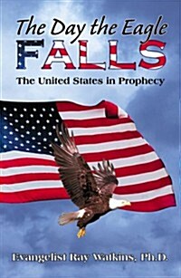 The Day the Eagle Falls (Paperback)