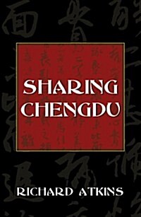 Sharing Chengdu (Paperback)