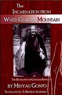The Incarnation from White Glacier Mountain (Paperback)