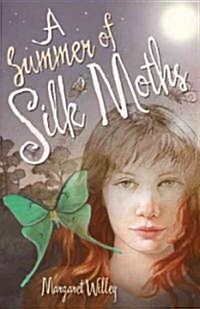 A Summer of Silk Moths (Paperback)