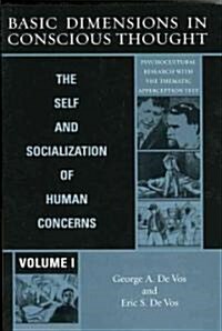 Basic Dimensions in Conscious Thought: The Self and Socialization of Human Concerns (Hardcover)