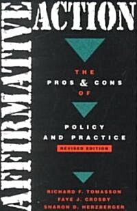 Affirmative Action: The Pros and Cons of Policy Practice (Paperback, Revised)