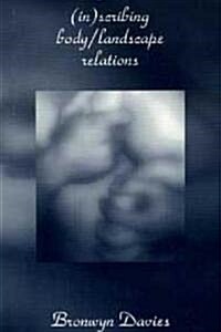 (In)Scribing Body/Landscape Relations (Paperback)