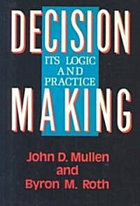 Decision Making: Its Logic and Practice (Paperback)