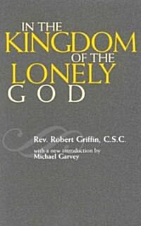 In the Kingdom of the Lonely God (Paperback)