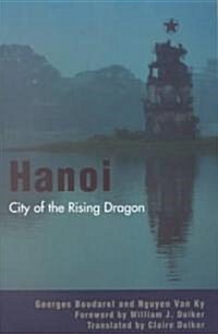 Hanoi: City of the Rising Dragon (Paperback)