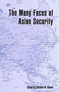The Many Faces of Asian Security (Paperback)