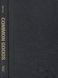 Common Goods: Reinventing European Integration Governance (Paperback)