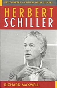 Herbert Schiller (Paperback)