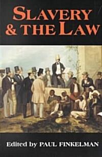 Slavery & the Law (Paperback)