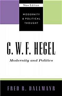 G.W.F. Hegel: Modernity and Politics (Paperback)