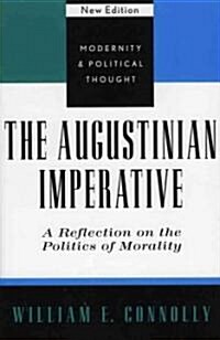 The Augustinian Imperative: A Reflection on the Politics of Morality (Paperback)