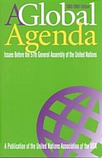 A Global Agenda: Issues Before the 57th General Assembly of the United Nations (Paperback)