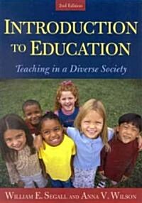 Introduction to Education: Teaching in a Diverse Society (Paperback, 2)