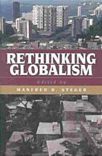 Rethinking Globalism (Paperback)
