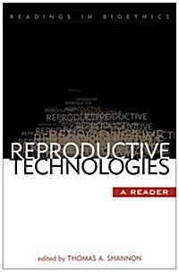 Reproductive Technologies: A Reader (Paperback)