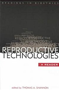 Reproductive Technologies: A Reader (Paperback)