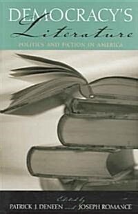 Democracys Literature: Politics and Fiction in America (Paperback)