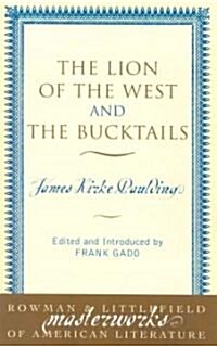 The Lion of the West and the Bucktails (Paperback)