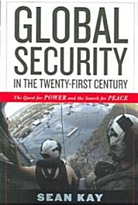 Global Security in the Twenty-first Century (Paperback)